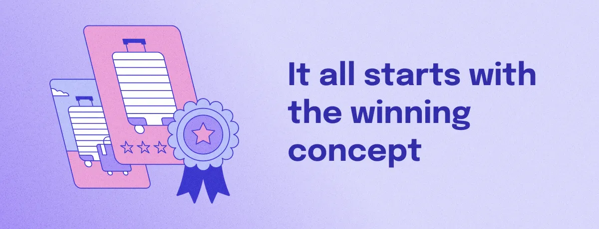 it all starts with the winning concept