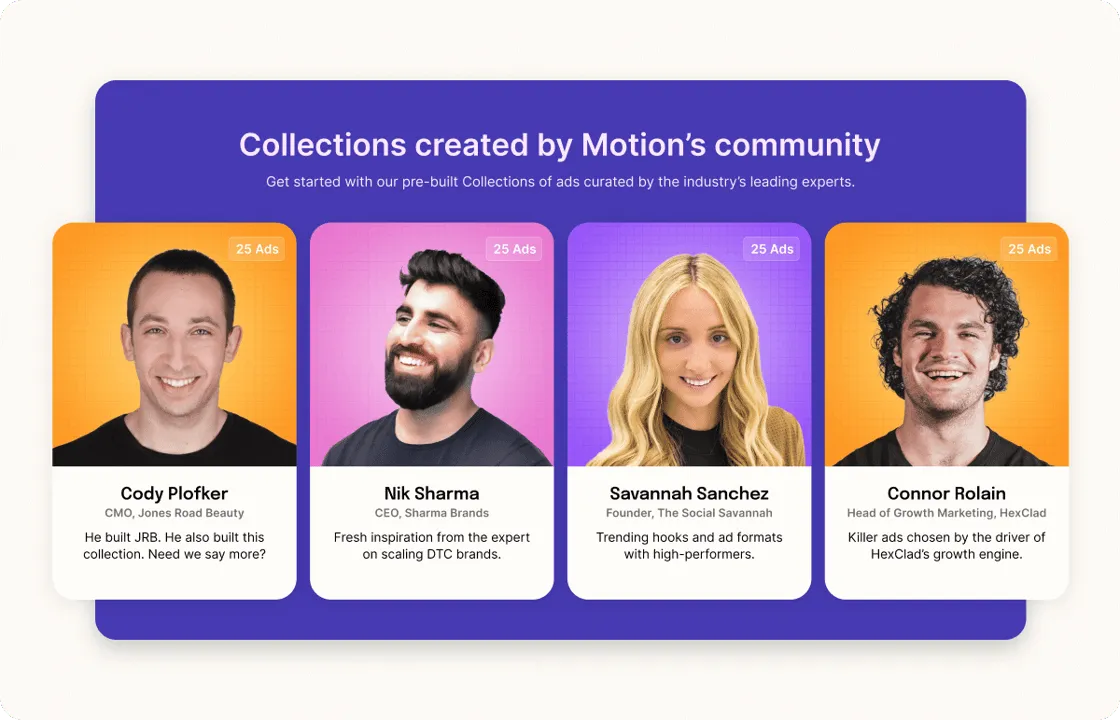 four different ad experts headshots and short descriptions, title "collections created by motion's community"